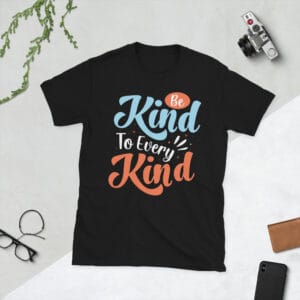 Be kind to every kind