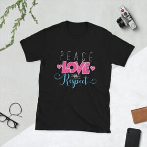 Peace love and respect